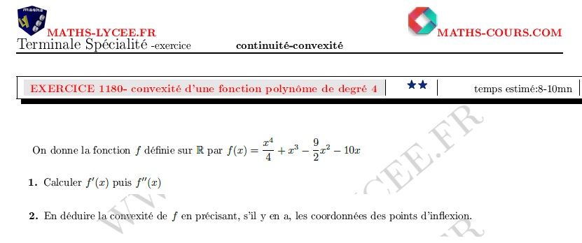 chapitre Dérivation-continuité-convexité: ex et vidéo Convexité fonction polynôme de degré 4