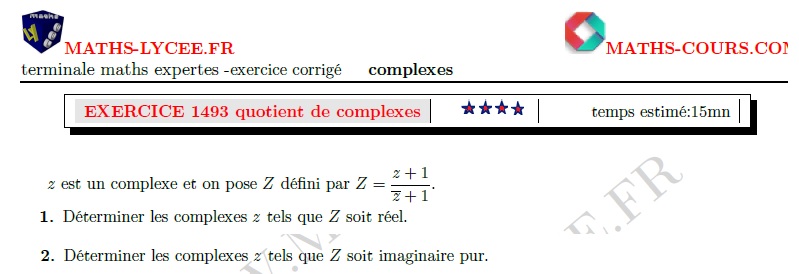 chapitre Maths expertes complexes: ex et vidéo Quotient de deux complexes, partie réelle et imaginaire